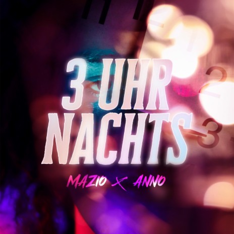 3 Uhr Nachts ft. Anno | Boomplay Music