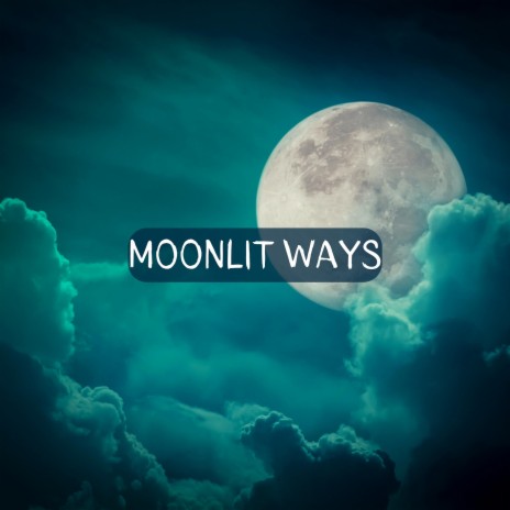 Moonlit Ways (Ocean) ft. Meditation and Relaxation & Meditation Awareness