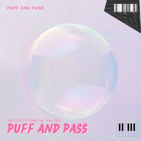 Puff and Pass ft. Mbombi & Young Mafia | Boomplay Music