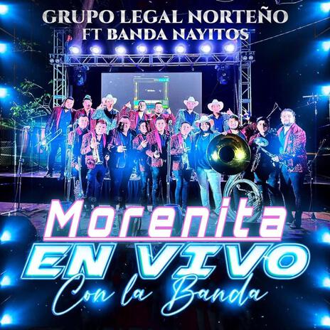 Morenita ft. Banda Nayitos | Boomplay Music