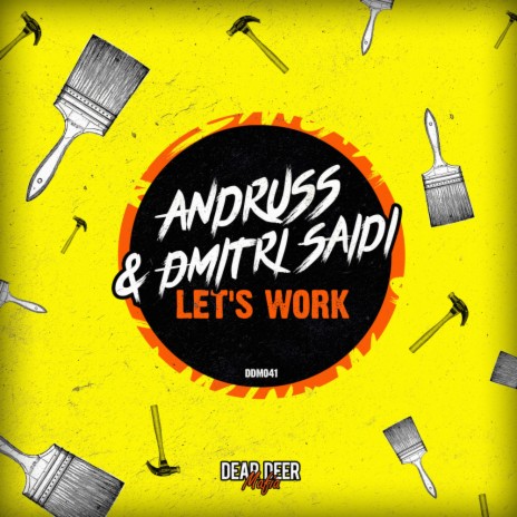 Let's Work ft. Dmitri Saidi