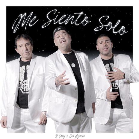 ME SIENTO SOLO ft. Los Agüero & Gonza Maza | Boomplay Music