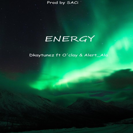 Energy (feat. Alert_Ala & O'clay) | Boomplay Music