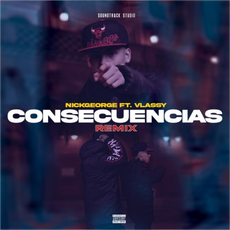 Consecuencias (Special Version) ft. Vlassy | Boomplay Music