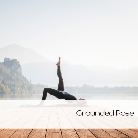 Grounded Pose (Ocean) ft. Yoga Music Followers & Dr. Meditation