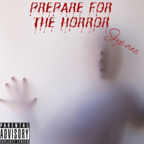 Prepare For The Horror | Boomplay Music