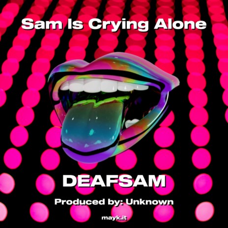 Sam Is Crying Alone | Boomplay Music