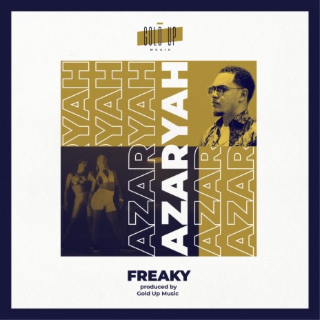 Freaky ft. Azaryah | Boomplay Music