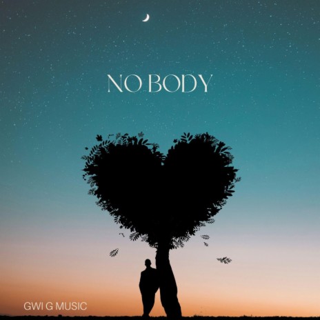 NO BODY | Boomplay Music