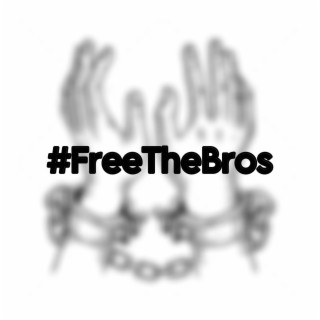 #FreeTheBros & lavish.buggout)