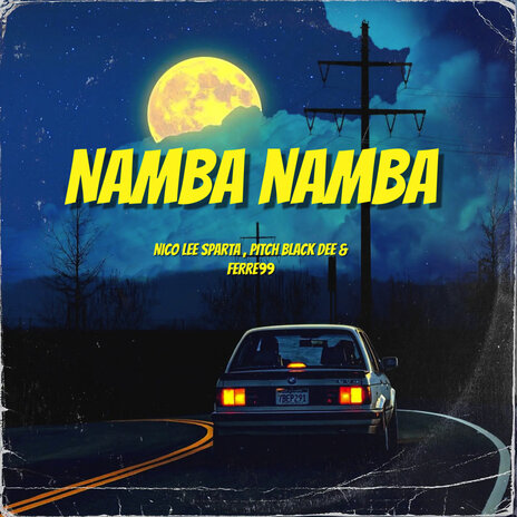 Namba Namba ft. Pitch Black Dee & Ferre99 | Boomplay Music