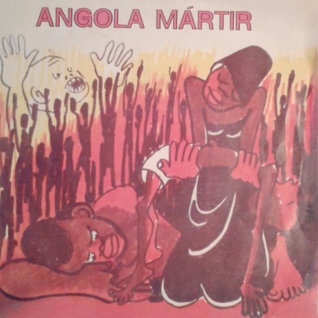 Angola Mártir (A) | Boomplay Music