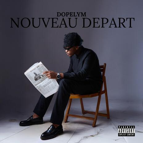 NOUVEAU DEPART | Boomplay Music