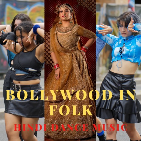 Bollywood In Folk