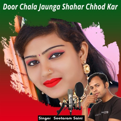 Door Chala Jaunga Shahar Chhod Kar | Boomplay Music