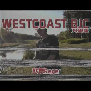 北京西岸（Westcoast BJC) lyrics | Boomplay Music