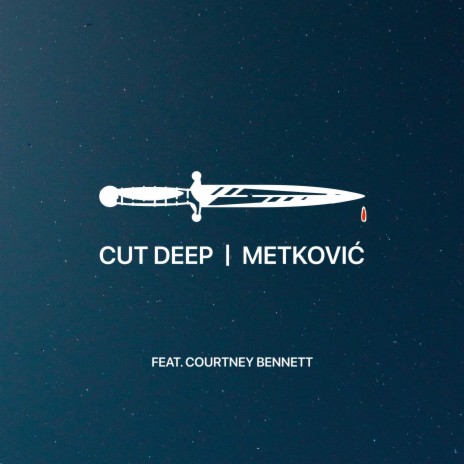 Cut Deep ft. Courtney Bennett