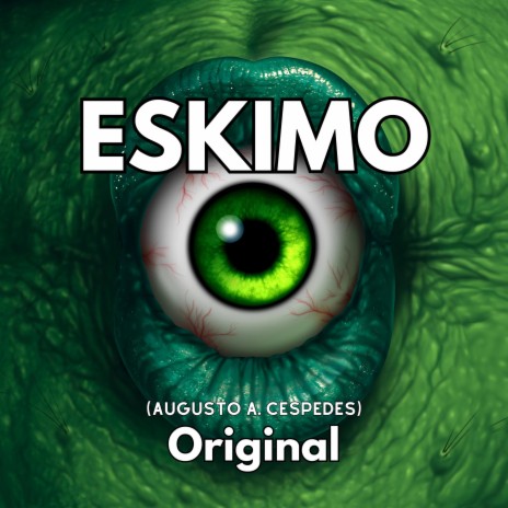 Eskimo (Augusto A. Cespedes (Original) | Boomplay Music
