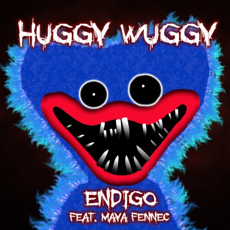 Huggy Wuggy ft. Maya Fennec