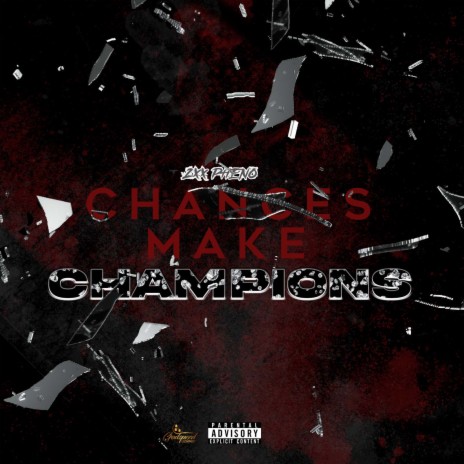 Chances Make Champions | Boomplay Music