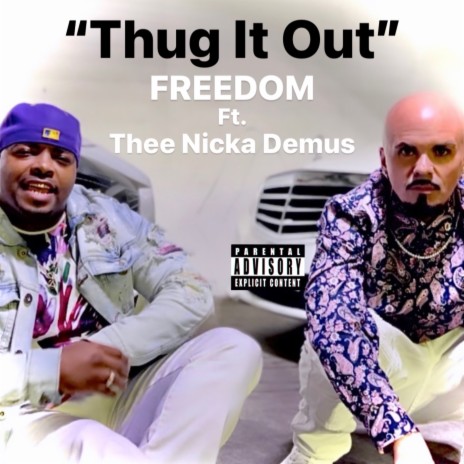 Thug It Out ft. Thee Nicka Demus | Boomplay Music