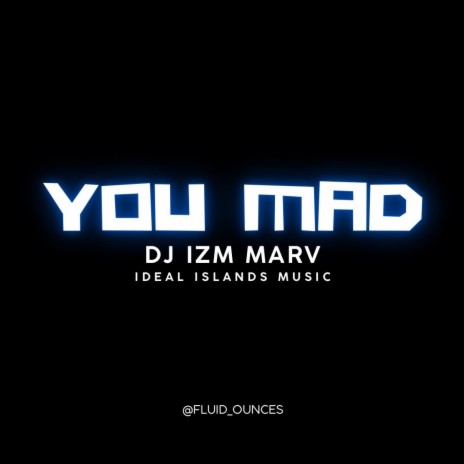 You Mad | Boomplay Music
