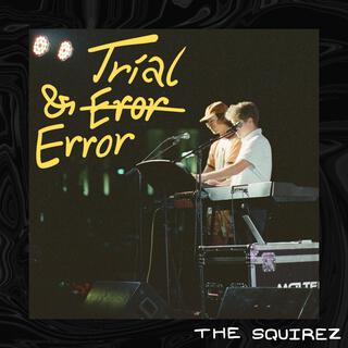 Trial & Error