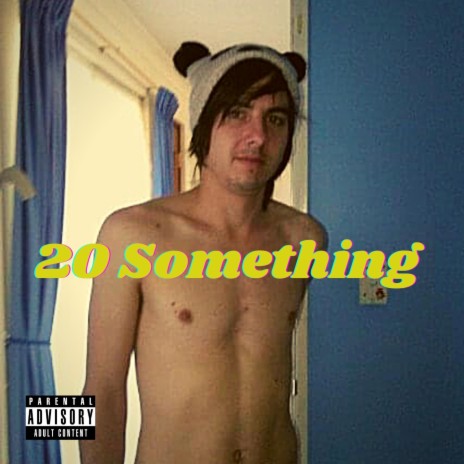 20 Something | Boomplay Music