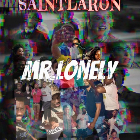 Saintlaron Mr.lonely | Boomplay Music