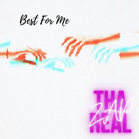 Best For Me | Boomplay Music