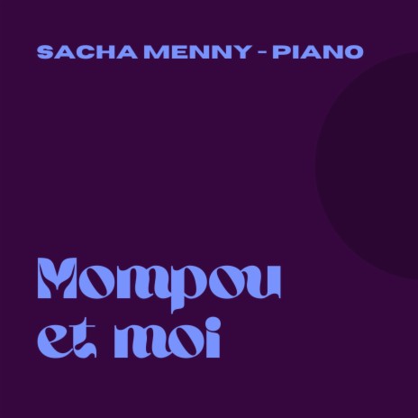 Mompou et moi | Boomplay Music