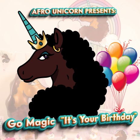 Go Magic... It's Your Birthday