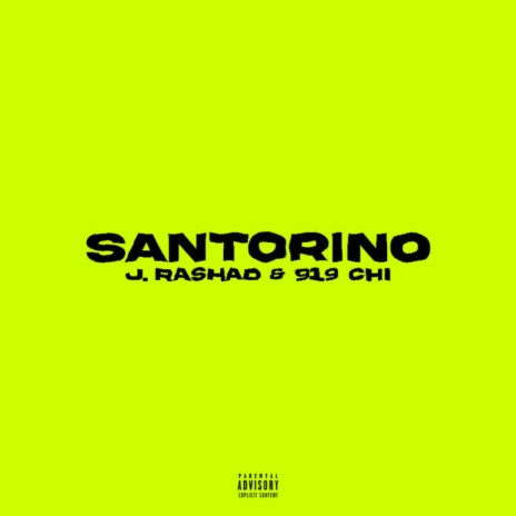 Santorino ft. 919 Chi | Boomplay Music