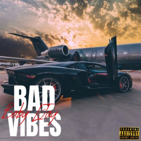 BAD VIBES | Boomplay Music