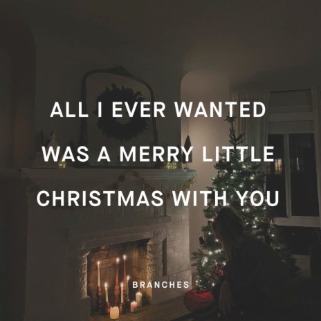 All I Ever Wanted Was a Merry Little Christmas with You | Boomplay Music