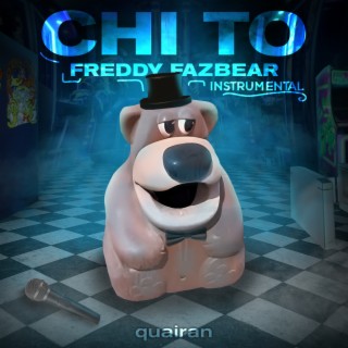 Chi to Freddy Fazbear (Instrumental)