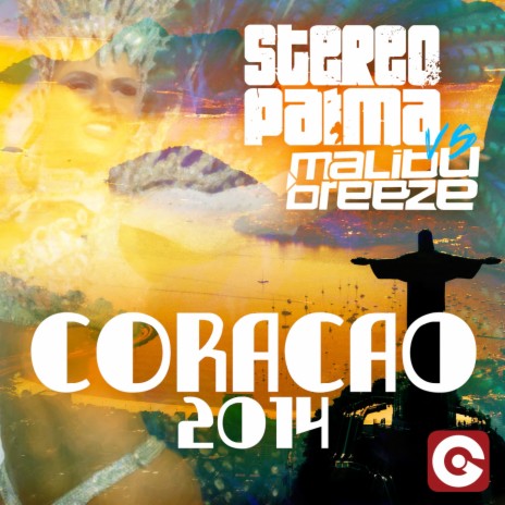 Coracao 2014 (Malibu Breeze Mix) ft. Malibu Breeze | Boomplay Music