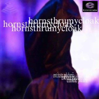 hornsthrumycloak