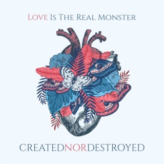 Love Is The Real Monster