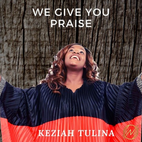 We Give You Praise | Boomplay Music