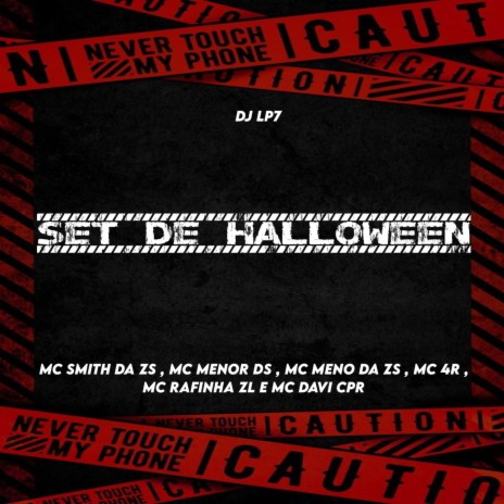 SET DE HALLOWEEN ft. MC SMITH DA ZS, Mc 4R, MC RAFINHA ZL, MC DAVI CPR & DJ LP7 | Boomplay Music