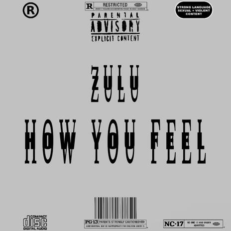 How You Feel | Boomplay Music