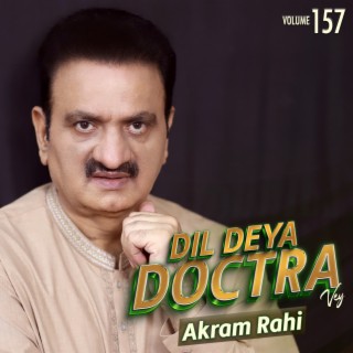 Dil Deya Doctra Vey, Vol. 157