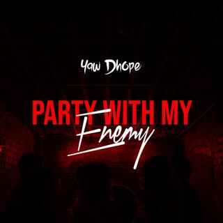 Partywithmyenemy