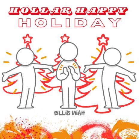 Hollar Happy Holiday | Boomplay Music