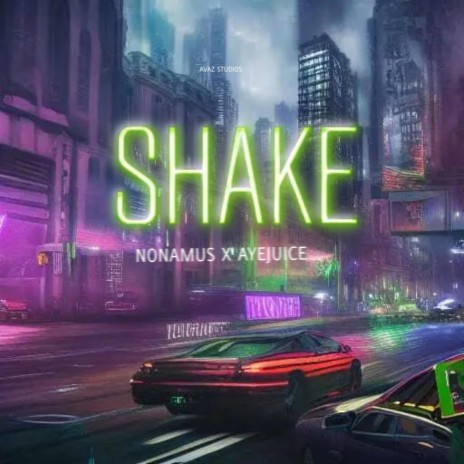 SHAKE (Radio Edit) ft. Ayejuice