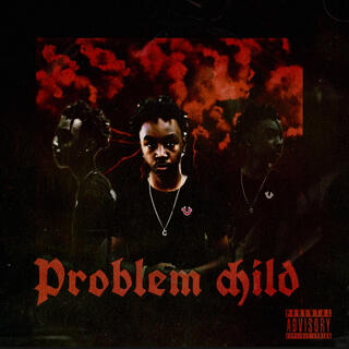 Problem child