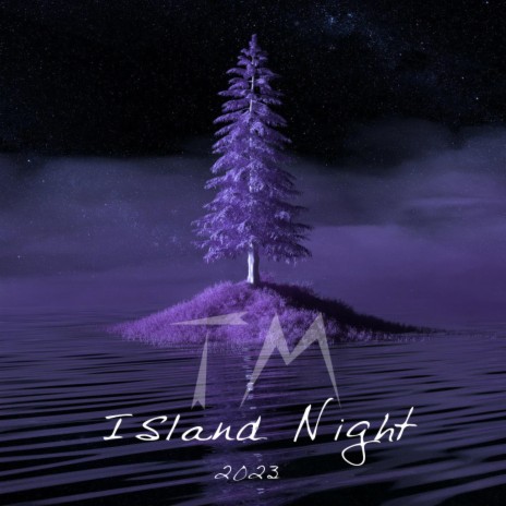 Island Night | Boomplay Music