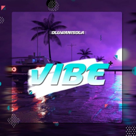 Vibe | Boomplay Music