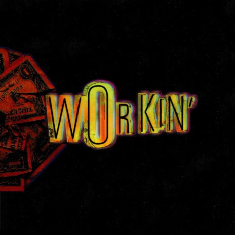 WORKIN ft. Deezo Woods | Boomplay Music